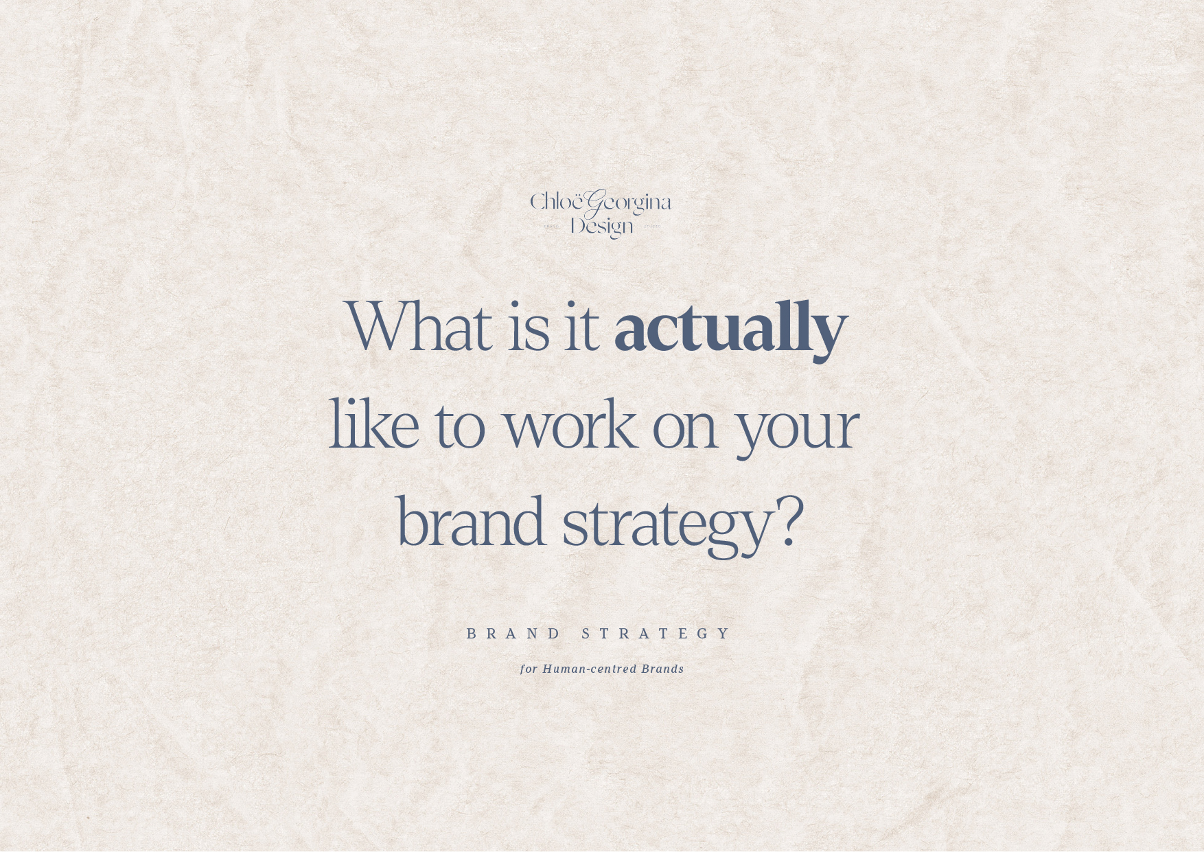 What is it actually like to work on your brand strategy